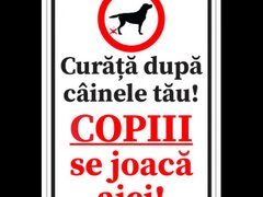 Semn curata dupa cainele tau copiii se joaca aici